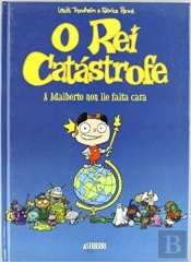 O Rei Catástrofe 1. A Adalberto Non Lle Falta Cara