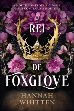Bertrand.pt - O Rei De Foxglove