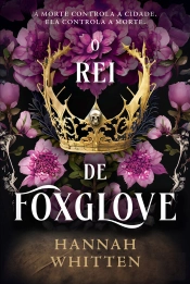 O Rei De Foxglove