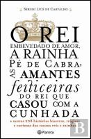 O Rei Embevedado de Amor, A Rainha Pé de Cabra, as Amantes Feiticeiras do Rei que Casou com a Cunhada