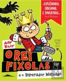 O Rei Fixolas e o Imperador Malvado