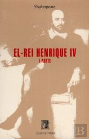 O Rei Henrique IV - Primeira Parte