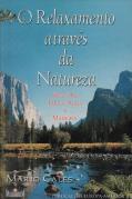 O Relaxamento Através da Natureza