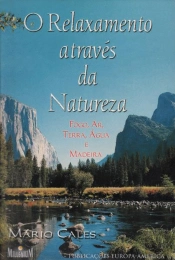 O Relaxamento Através da Natureza