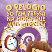 O Relógio Só Tem Pressa Na Hora Que Mais Interessa?