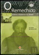 O Remechido - Entre a Guerra e o Amor