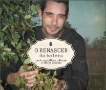 O Renascer da Bolota