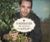 O Renascer da Bolota
