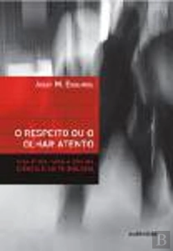 Bertrand.pt - O Respeito ou o Olhar Atento 