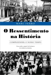 O Ressentimento na Historia