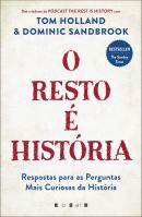 O Resto é História