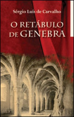 Bertrand.pt - O Retábulo de Genebra