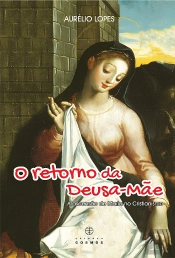 O Retorno da Deusa-Mãe