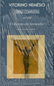 O Retrato do Semeador - Obras Completas Volume XVIII