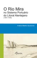 O Rio Mira no Sistema Portuário do Litoral Alentejano (1851-1918)