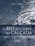 O Rio que Corre na Calçada