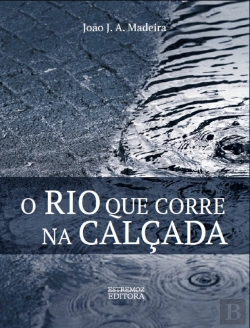 Bertrand.pt - O Rio que Corre na Calçada