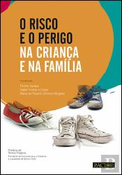O Risco e o Perigo na Criança e na Família