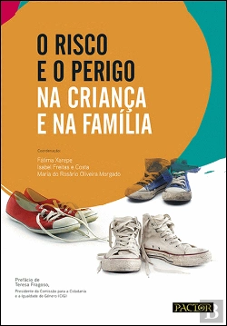 Bertrand.pt - O Risco e o Perigo na Criança e na Família