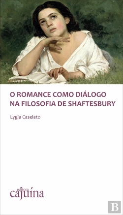Bertrand.pt - O Romance Como Diálogo Na Filosofia De Shaftesbury
