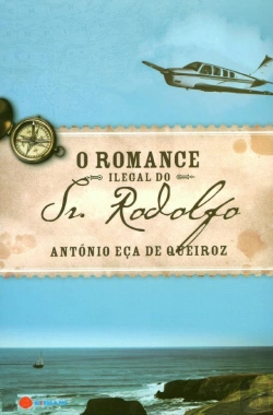 Bertrand.pt - O Romance Ilegal do Sr.Rodolfo
