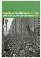 O Romance Político Brasileiro Contemporâneo e Outros Ensaios