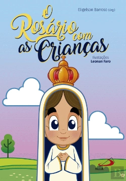 Bertrand.pt - O Rosário com as Crianças