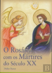 O Rosário Com os Mártires do Século XX