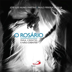 Bertrand.pt - O Rosário Para Crentes e Não-Crentes