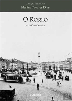 Bertrand.pt - O Rossio Pelos Olisipógrafos