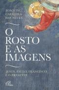 O Rosto e as Imagens