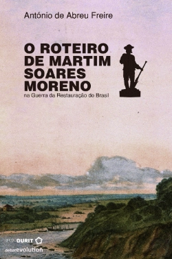 Bertrand.pt - O Roteiro de Martim Soares Moreno