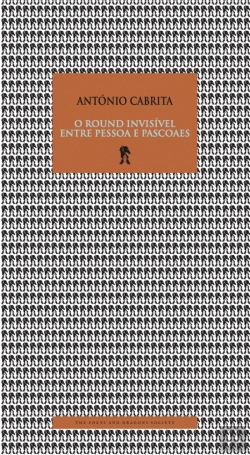Bertrand.pt - O Round Invisível entre Pessoa e Pascoaes