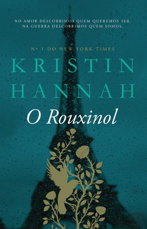O Rouxinol, Kristin Hannah - Livro - Bertrand