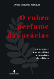 O Rubro Perfume das Acácias