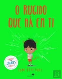 O Rugido que Há em Ti