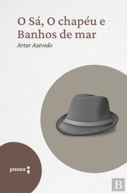 Bertrand.pt - O Sá, O Chapéu E Banhos De Mar - Contos Em Verso