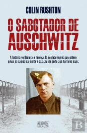 O Sabotador De Auschwitz