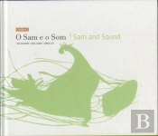 O Sam e o Som - Sam and Sound