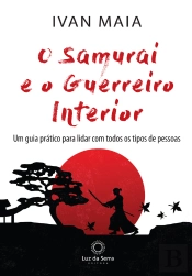O Samurai E O Guerreiro Interior