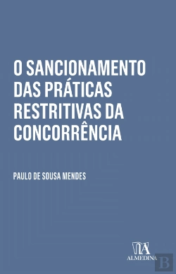 Bertrand.pt - O Sancionamento das Práticas Restritivas da Concorrência