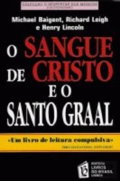 O Sangue de Cristo e o Santo Graal