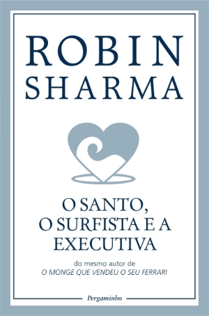 O Santo, o Surfista e a Executiva