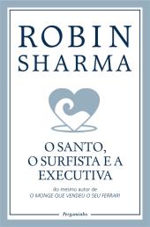 O Santo, o Surfista e a Executiva