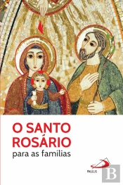 O Santo Rosário para as Famílias