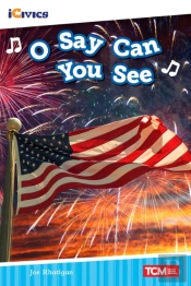 O Say Can You See