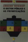 O Sector Público e as Privatizações