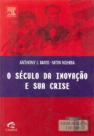 O Século da Inovação e sua Crise