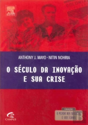 O Século da Inovação e sua Crise