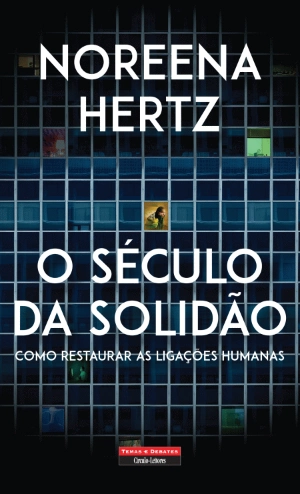 O Século da Solidão